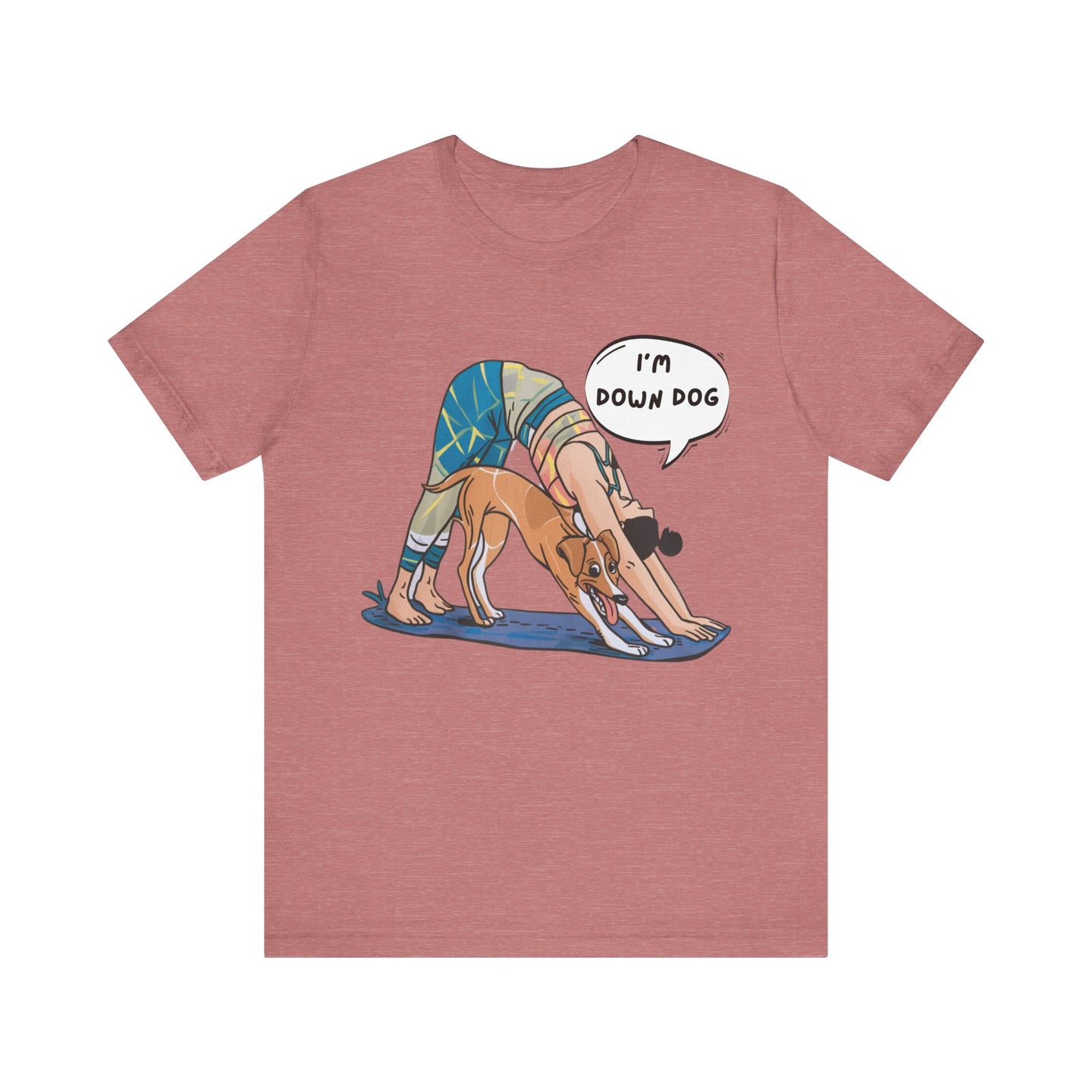 Yoga Tee - I’m Down, Dog